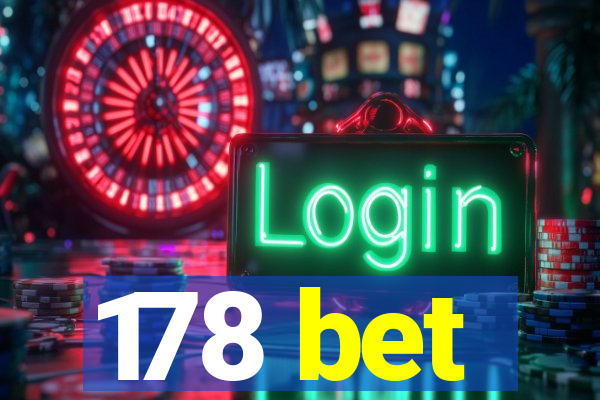 178 bet